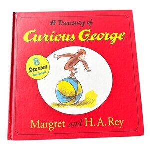 A Treasury of Curious George By: H. A. Rey, Margret Rey